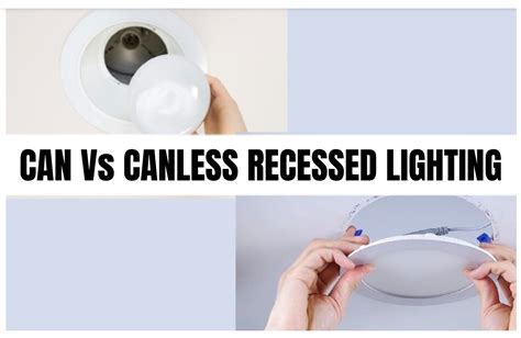 can light vs junction box|Can vs Canless Recessed Lights: Pros, Cons & Key Differences.